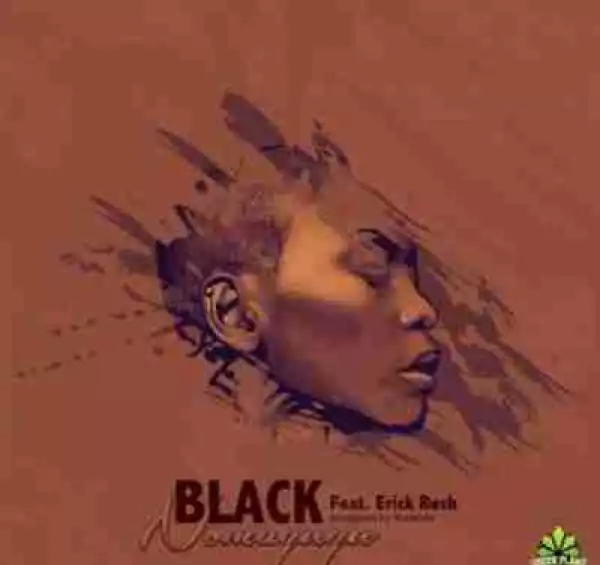 Nomagugu - Black Ft. Erick Rush